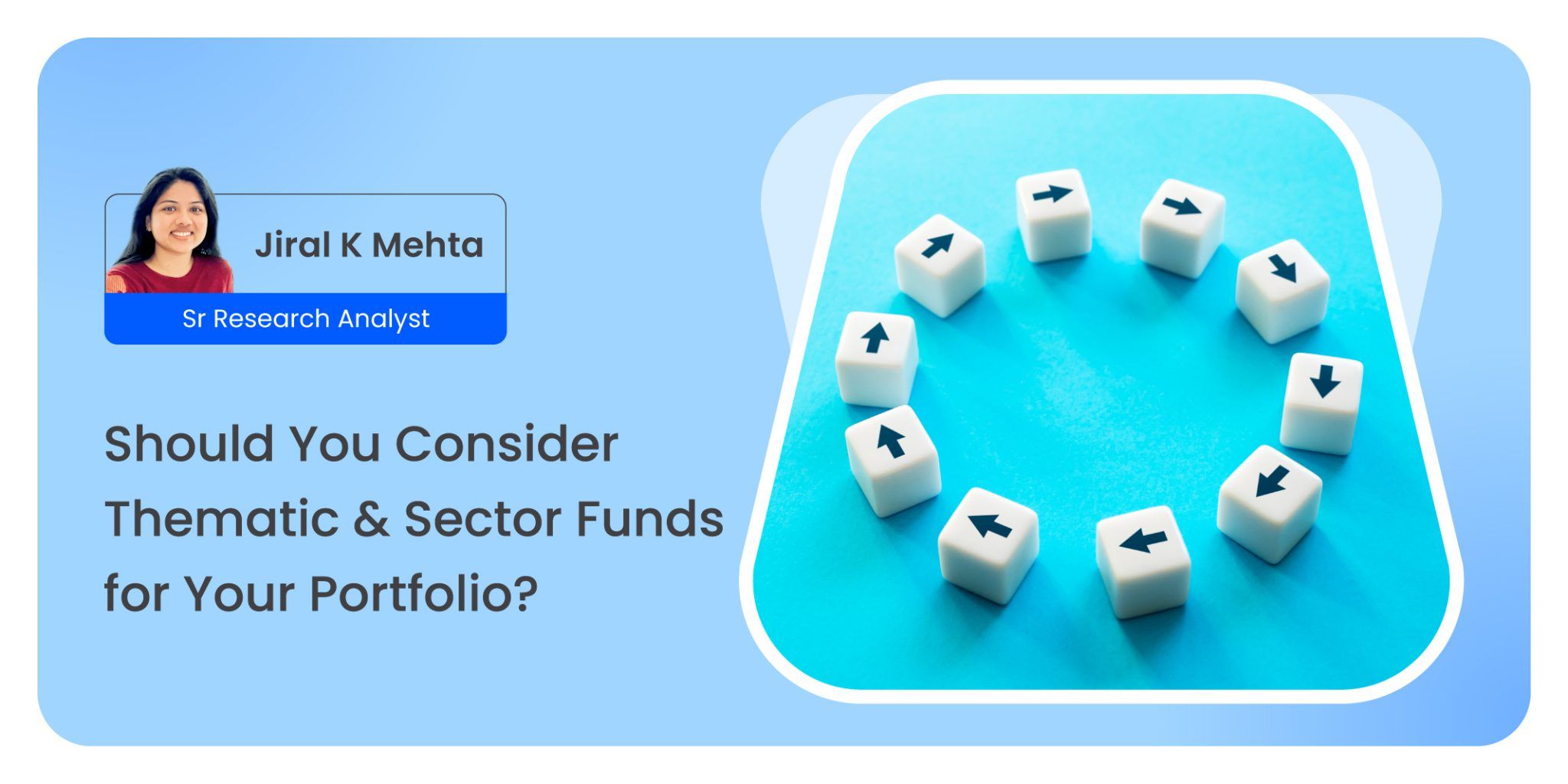 Should You Consider Thematic And Sector Funds for Your Portfolio?