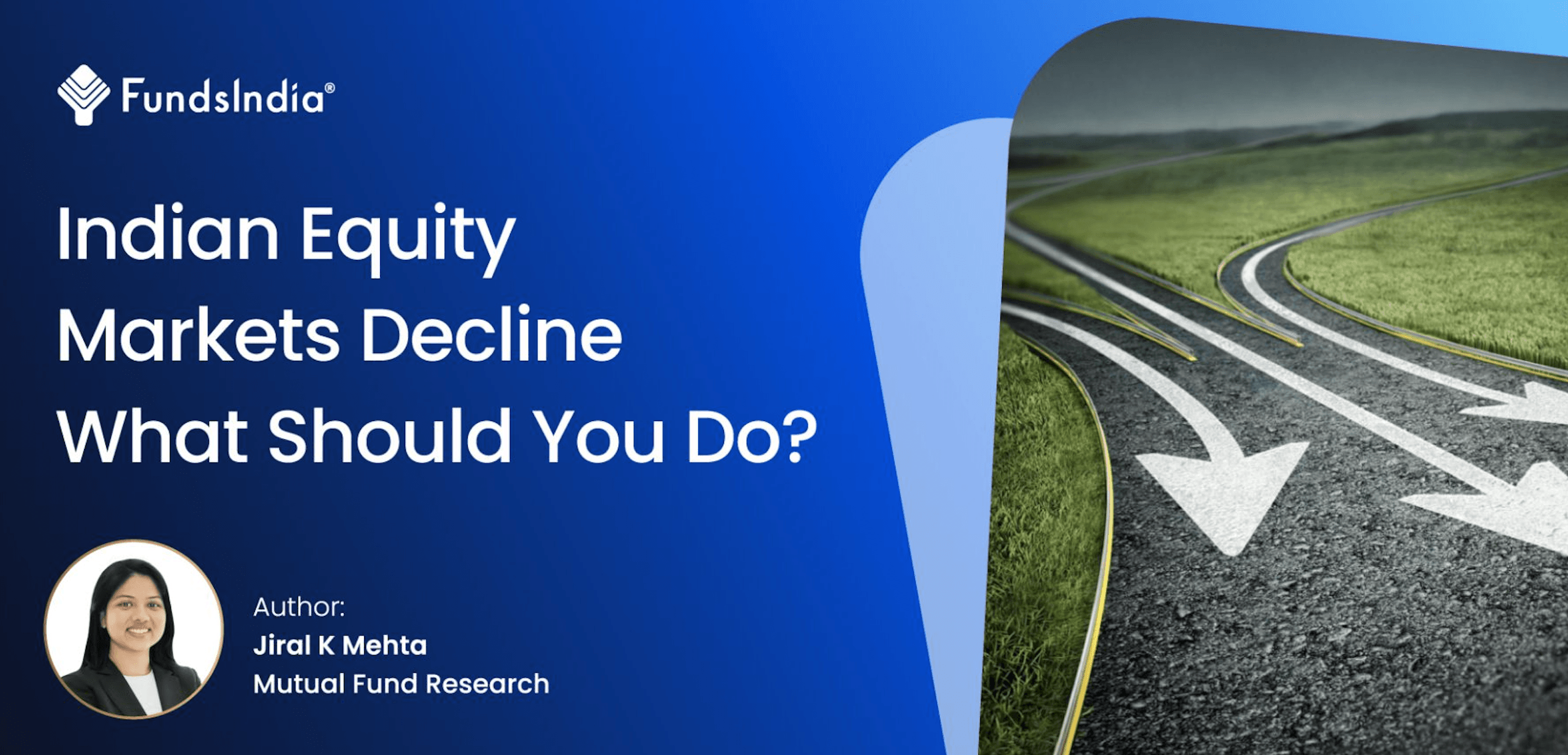 Indian Equity Markets Decline – What Should You Do?